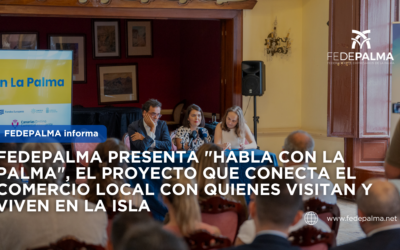 FEDEPALMA presenta “Habla con La Palma”, el proyecto que impulsa la transformación digital del comercio local